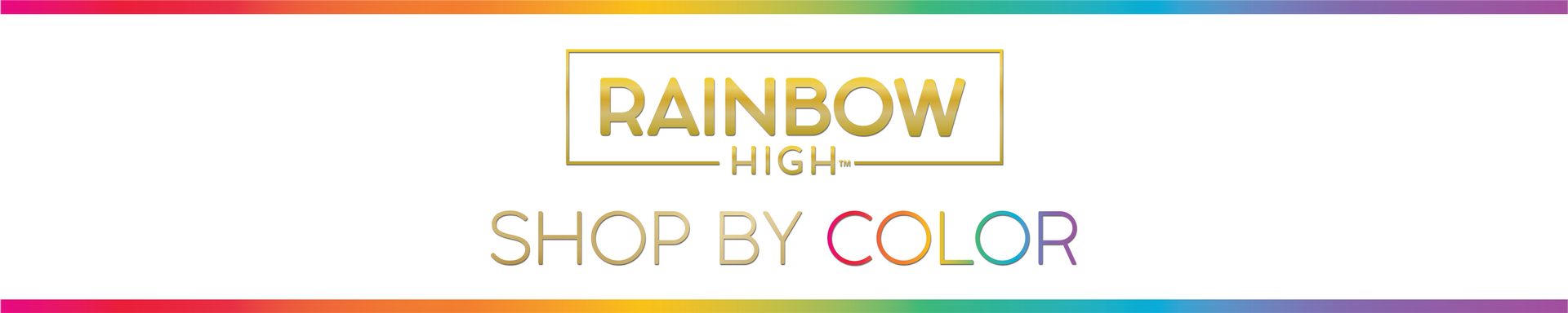 Rainbow High: Shop by Color
