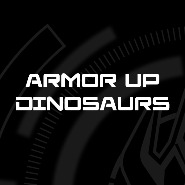 Text 'Armor Up Dinosaurs' on a black background with geometric shapes.