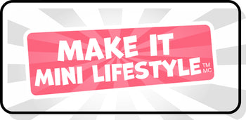 MGA's Miniverse - Make it Mini Lifestyle