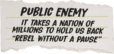 Text on a torn piece of paper with 'Public Enemy' quote